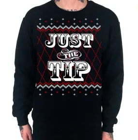 Just The Tip Ugly Christmas Sweater Crew Neck Sweat Shirt