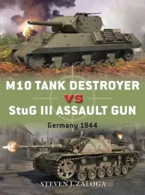 Osprey - M10 Tank Destroyer Vs StuG III Assault Gun