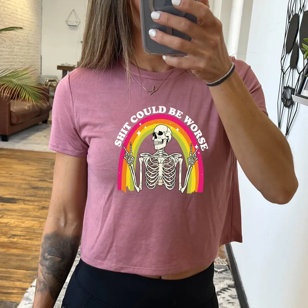 Shit Could Be Worse Cropped Tee